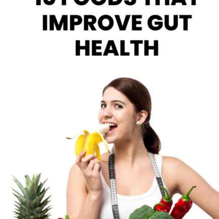 10 Foods That Improve Gut Health