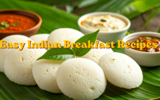Easy Indian Breakfast Recipes