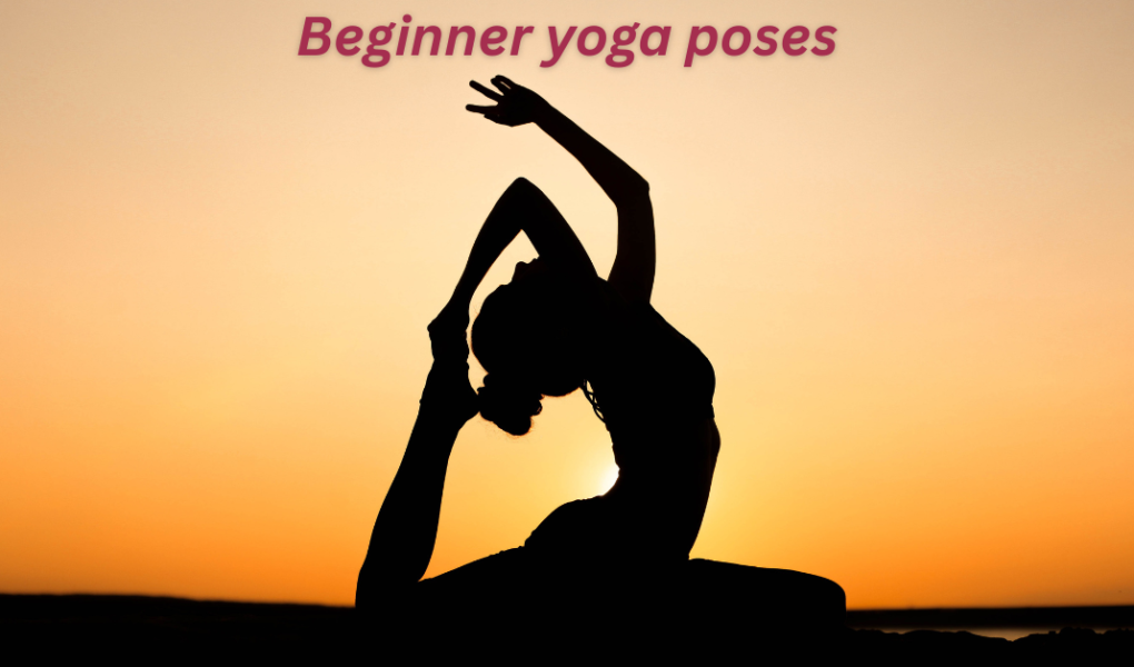 Beginner yoga poses